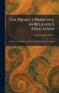 The Project Principle in Religious Education