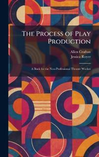 The Process of Play Production