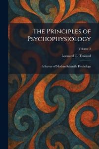 The Principles of Psychophysiology