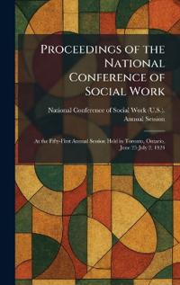 Proceedings of the National Conference of Social Work