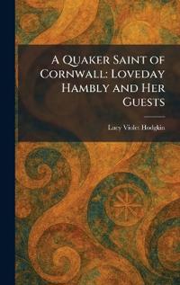 A Quaker Saint of Cornwall