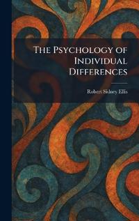 The Psychology of Individual Differences