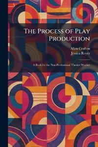 The Process of Play Production
