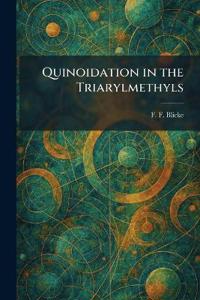 Quinoidation in the Triarylmethyls