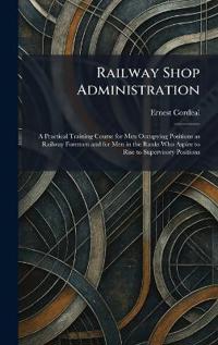 Railway Shop Administration