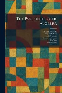 Bokomslag for "The Psychology of Algebra"