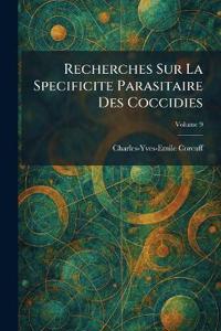 Recherches Sur La Specificite Parasitaire Des Coccidies
