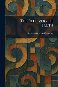 The Recovery of Truth