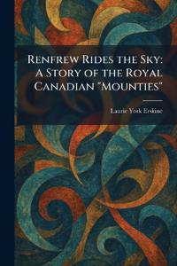 Renfrew Rides the Sky