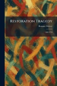 Restoration Tragedy