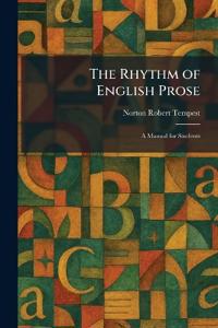 The Rhythm of English Prose