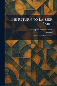 The Return to Laisser Faire