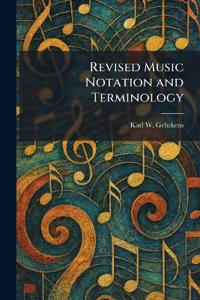 Revised Music Notation and Terminology