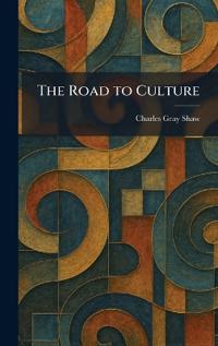 The Road to Culture