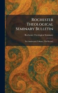 Rochester Theological Seminary Bulletin