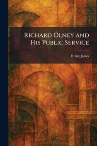 Richard Olney and His Public Service
