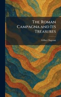 Kirjan kansi "The Roman Campagna and Its Treasures"