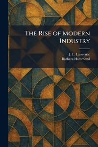 The Rise of Modern Industry