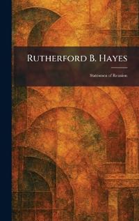 Rutherford B. Hayes
