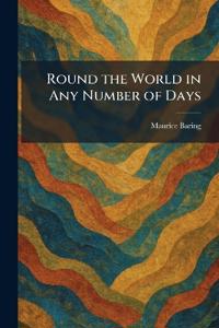 Round the World in Any Number of Days