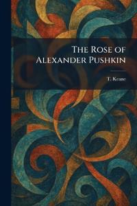 The Rose of Alexander Pushkin