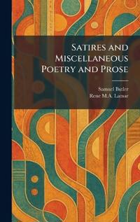 Satires and Miscellaneous Poetry and Prose