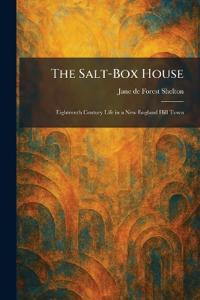 The Salt-Box House