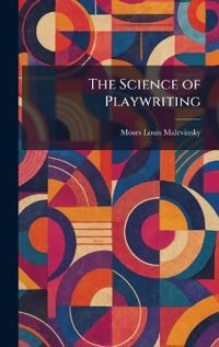 The Science of Playwriting
