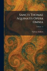 Sancti Thomae Aquinatis Opera Omnia