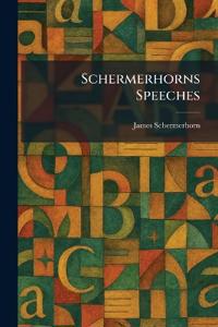 Schermerhorns Speeches