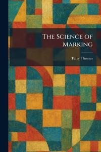 The Science of Marking