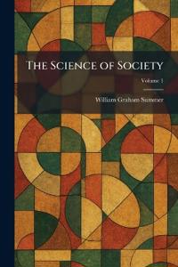 The Science of Society