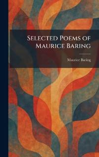 Selected Poems of Maurice Baring