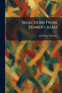 Selections From Homer's Iliad