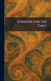Sermons for the Times