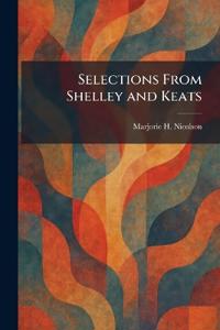 Selections From Shelley and Keats