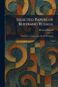 Selected Papers of Bertrand Russell