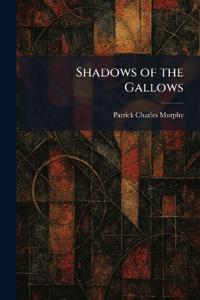 Bokomslag för "Shadows of the Gallows"