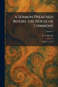A Sermon Preached Before the House of Commons