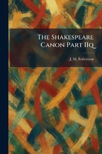The Shakespeare Canon Part IIq