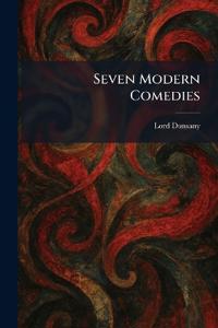 Seven Modern Comedies