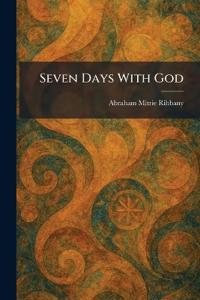 Seven Days With God