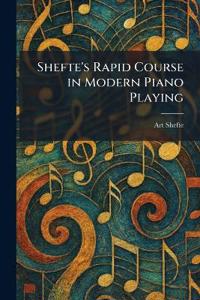 Shefte's Rapid Course in Modern Piano Playing