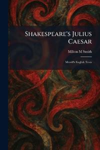 Shakespeare's Julius Caesar