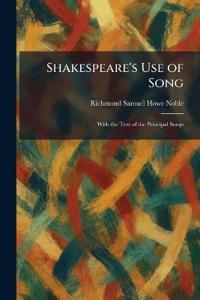 Shakespeare's Use of Song