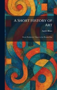 A Short History of Art