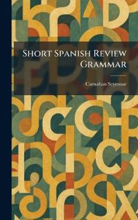 Short Spanish Review Grammar