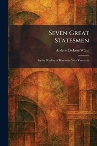 Seven Great Statesmen