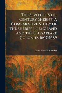 The Seventeenth-Century Sheriff