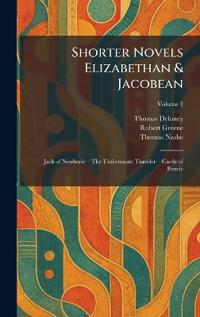Shorter Novels Elizabethan & Jacobean
